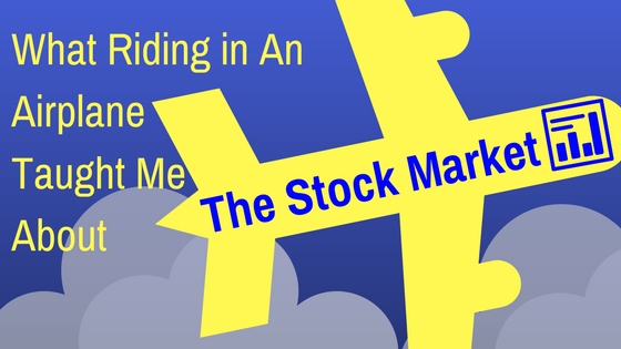 EP 019: What Flying in an Airplane Taught Me About the Stock Market