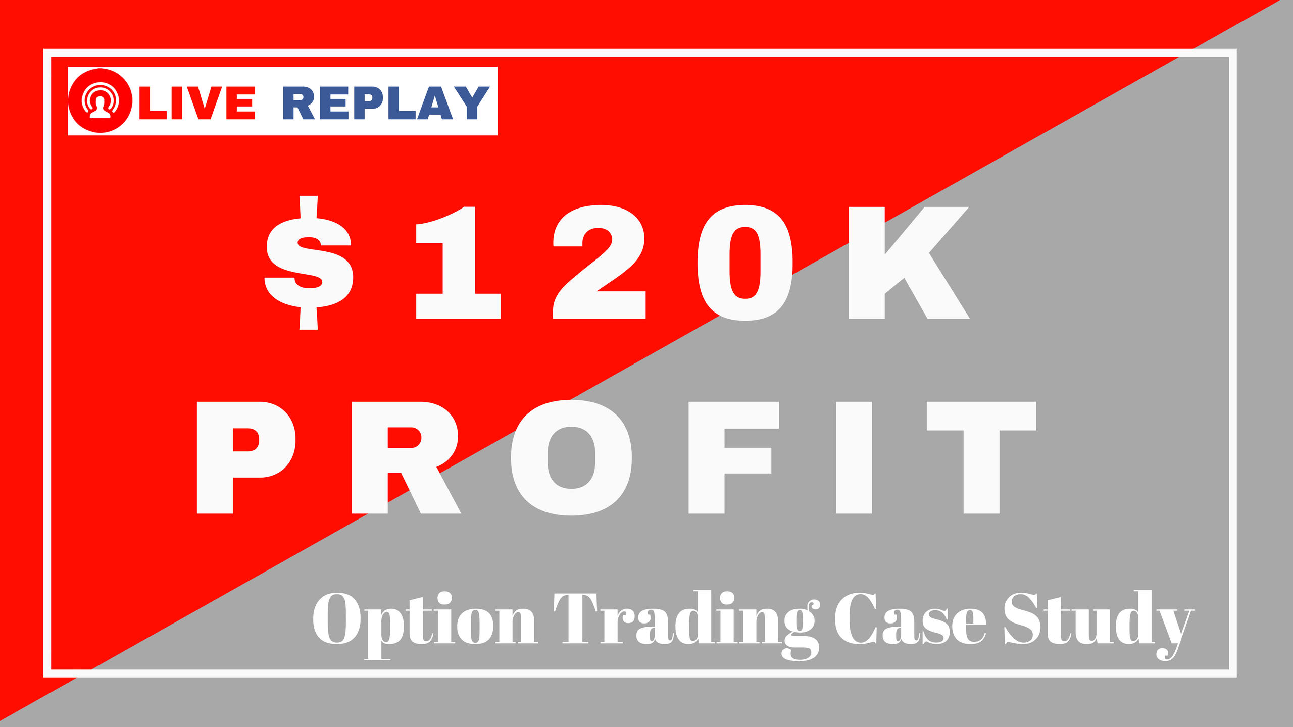 Option Trade Case Study: $120K Profit in One Month