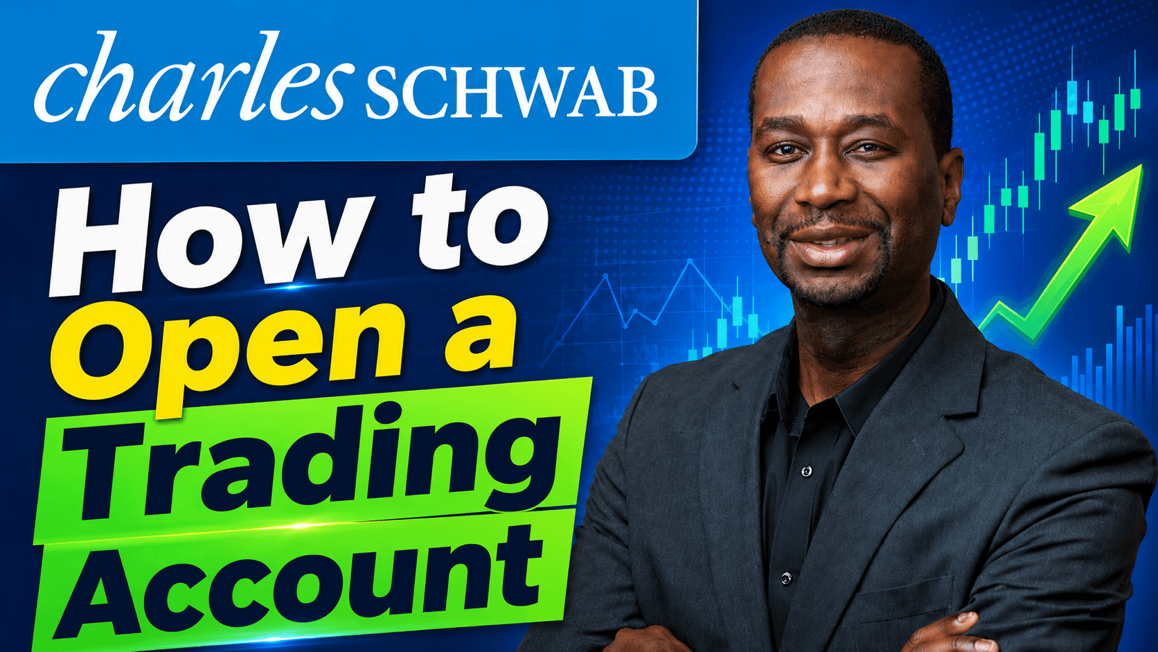How to Open a Trading Account with Charles Schwab