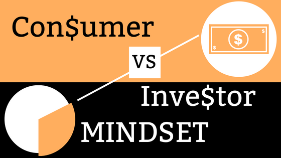 EP 032: Consumer vs. Investor Mindset