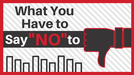 EP 031: What You Need to Say No to