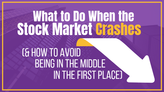 EP 038: What to do When the Stock Market Crashes