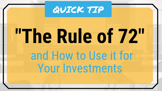 EP 045: How to Use “The Rule of 72” to Enhance Your Life and Investments