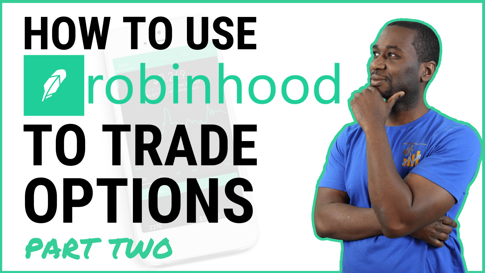 How to Use Robinhood: Part 2 “Trading Options”