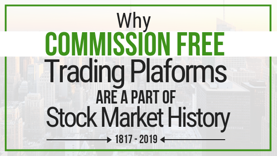 EP 057: Why Commission Free Trading Platforms Are a Part of Stock Market History