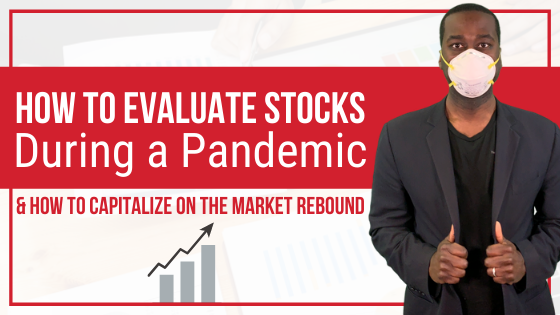 EP 061: How to Evaluate Stocks During a Pandemic