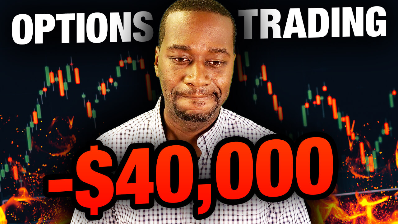 How To Manage Emotions When You Lose Money (Real Life Example: Down $40K Trading Options)