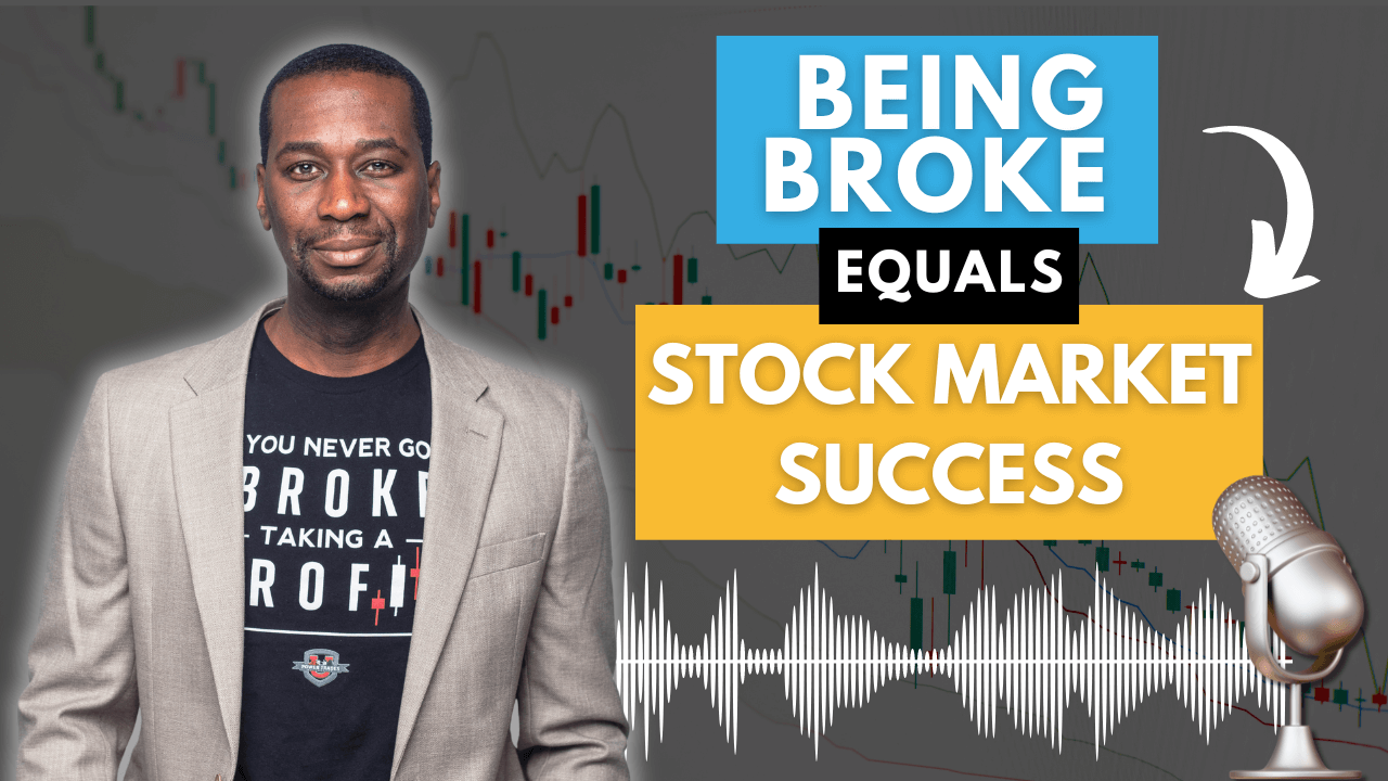 EP: 146 How Being Broke When Investing in Stocks For Beginners Could Work to Your Advantage