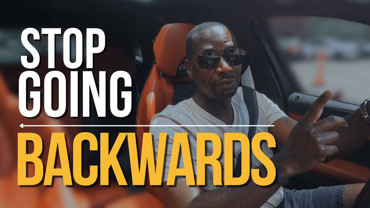 How to Stop Going Backward With Your Money